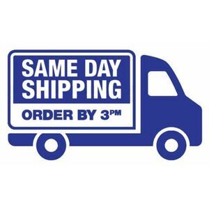 Same Day Shipping Before 3pm EST ............... Then Next Day @ 10am EST
